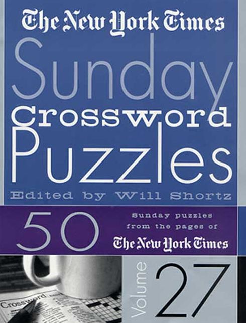 New York Times Sunday Crossword Puzzles, Volume 27