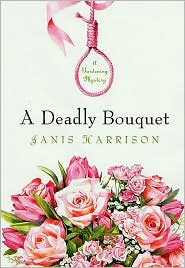 A Deadly Bouquet