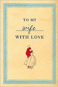 To My Wife with Love