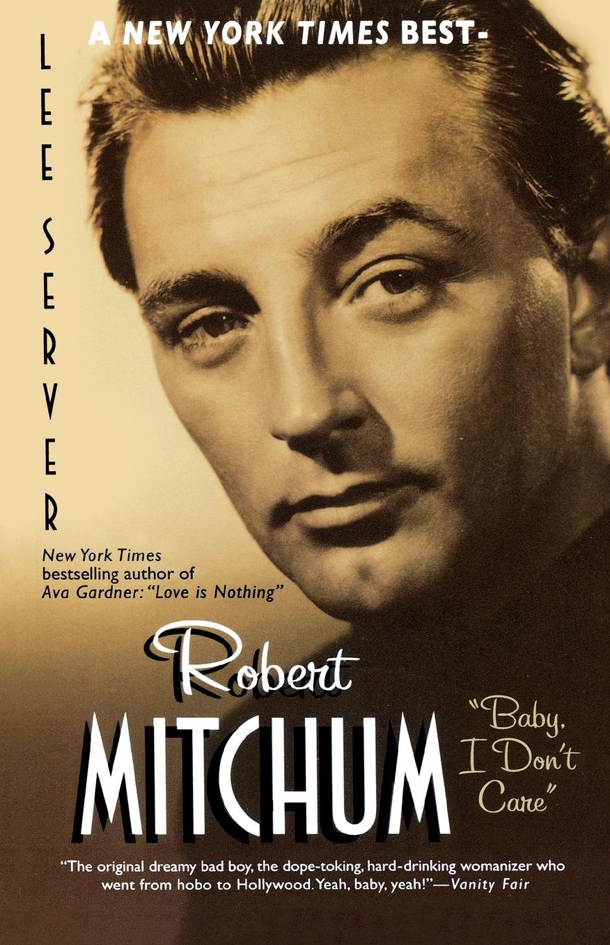 Robert Mitchum: Baby, I Don't Care