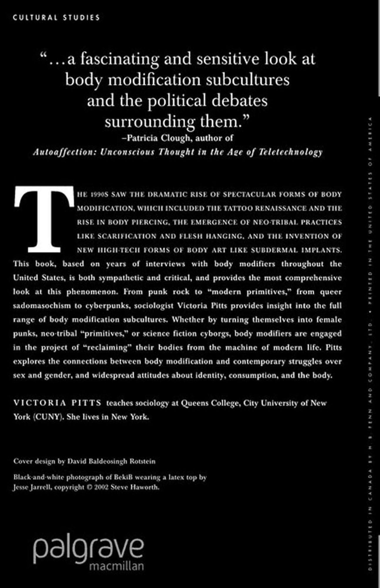 In the Flesh: The Cultural Politics of Body Modification