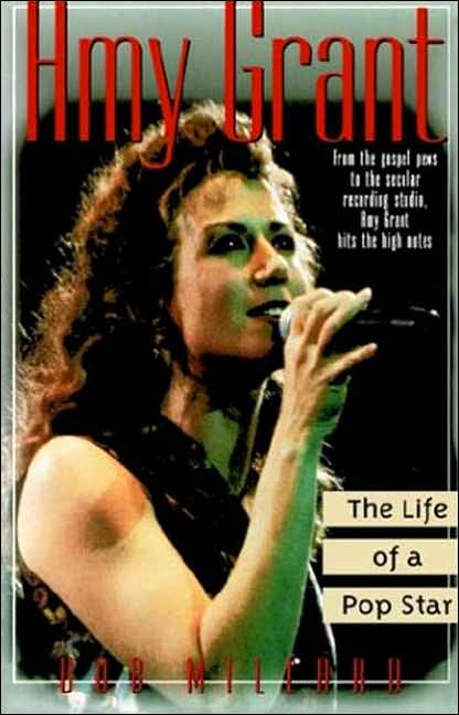 Amy Grant: The Life of a Pop Star