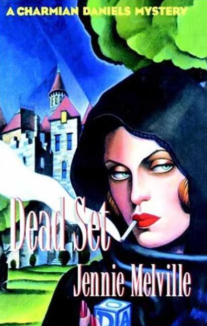 Dead Set: A Charmian Daniels Mystery