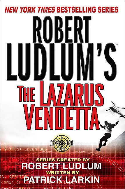 Robert Ludlum's The Lazarus Vendetta (Covert-One Series #5)