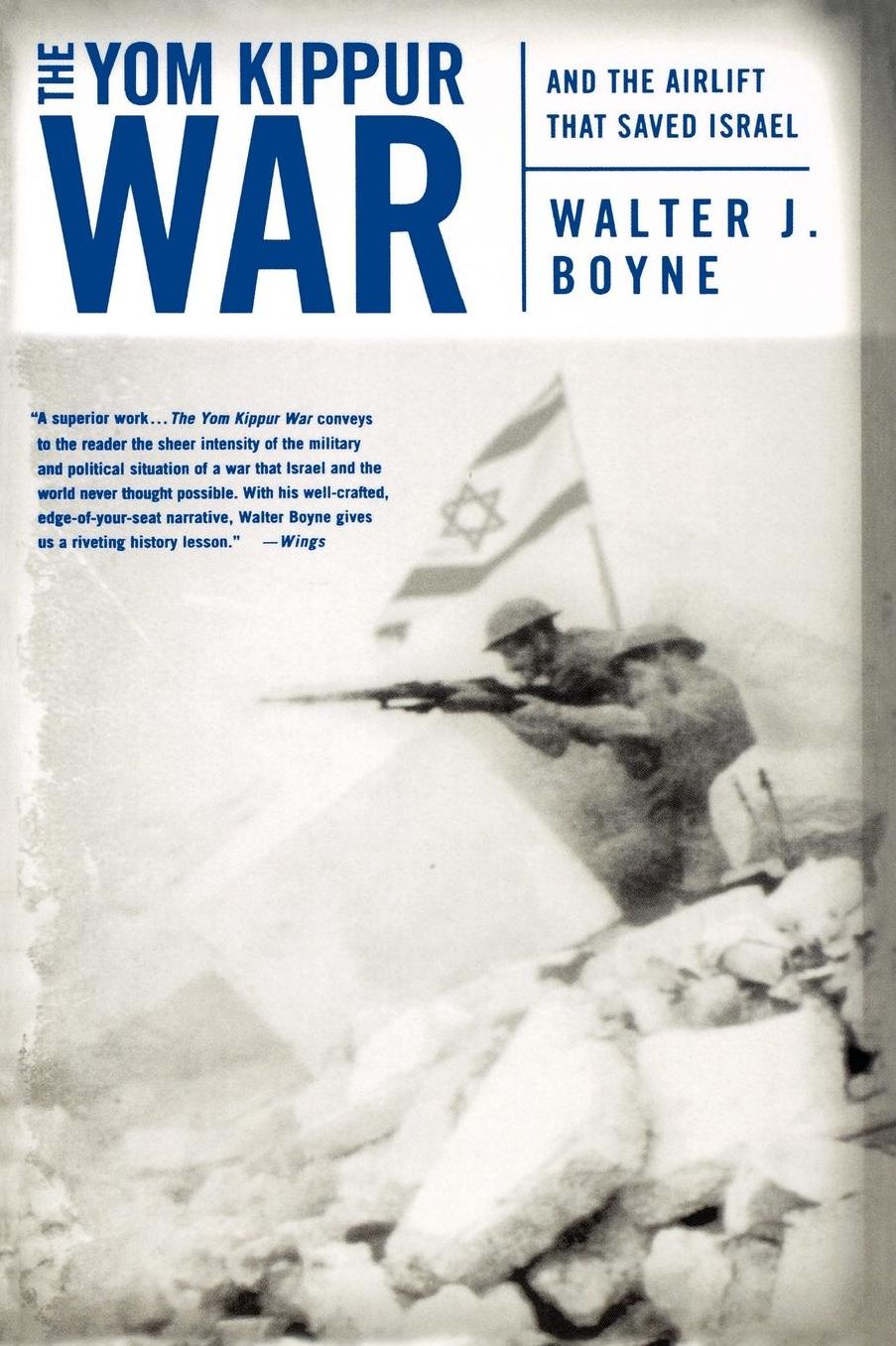 Yom Kippur War: And the Airlift Strike That Saved Israel