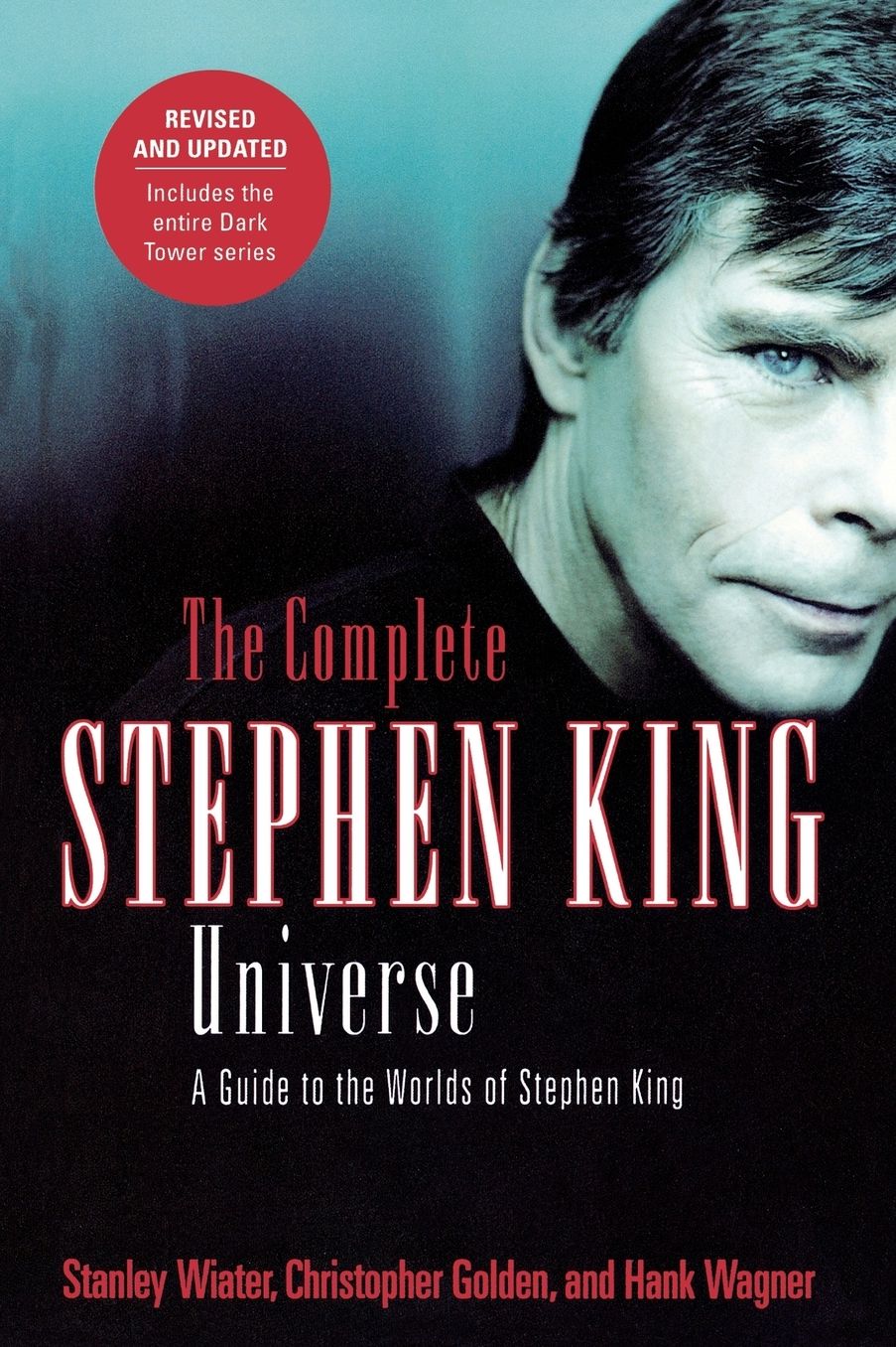 Complete Stephen King Universe: A Guide to the Worlds of Stephen King