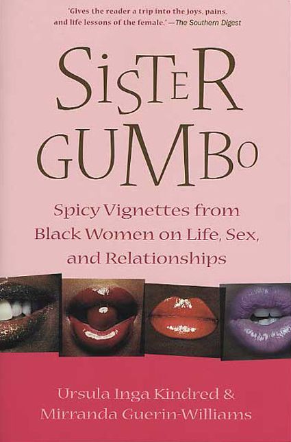 Sister Gumbo: Spicy Vignettese from Black Women on Life, Sex, and Relationships