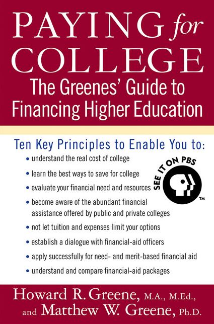 Paying for College: The Greene's Guide to Financing Higher Education