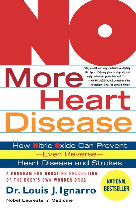 No More Heart Disease: How Nitric Oxide Can Prevent---Even Reverse---Heart Disease and Stroke