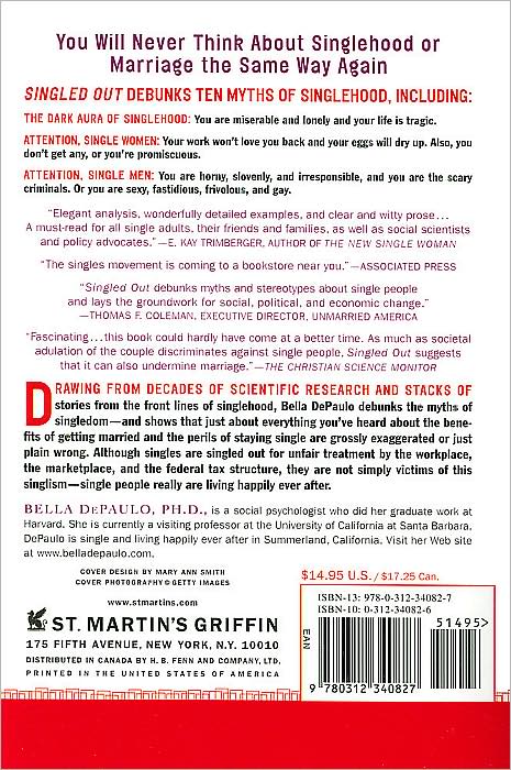 Singled Out: How Singles Are Stereotyped, Stigmatized, and Ignored, and Still Live Happily Ever After