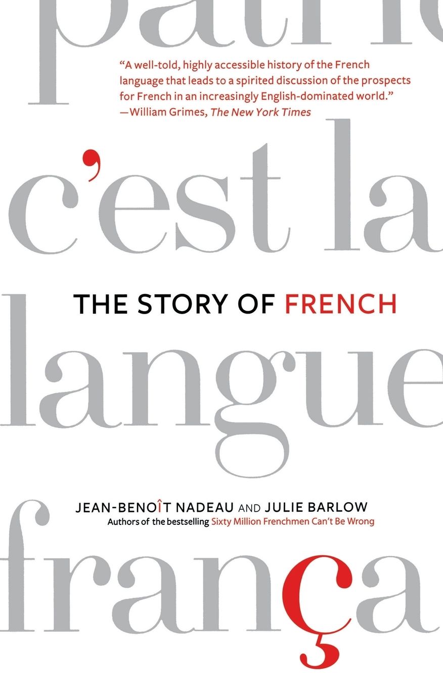 Story of French: The Language That Travelled the World