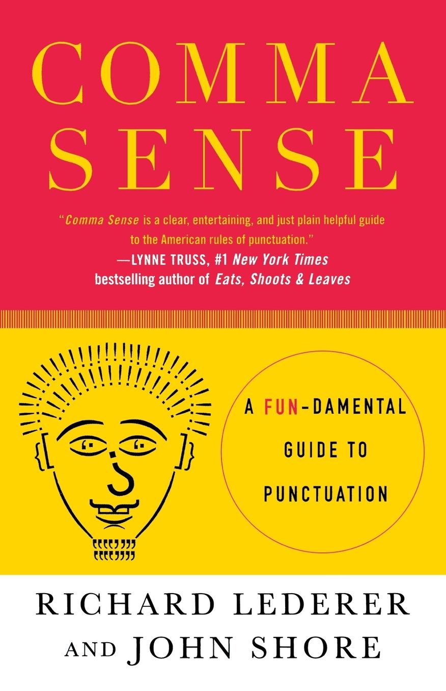 Comma Sense: A Fun-Damental Guide to Punctuation