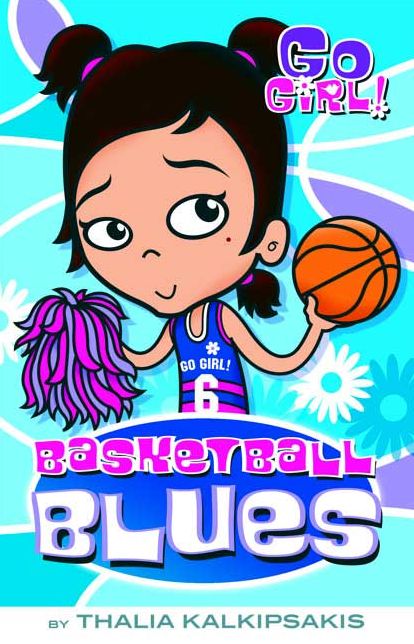 Basketball Blues (Go Girl! Series #10)