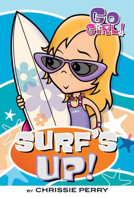 Surf's Up! (Go Girl! Series #6)