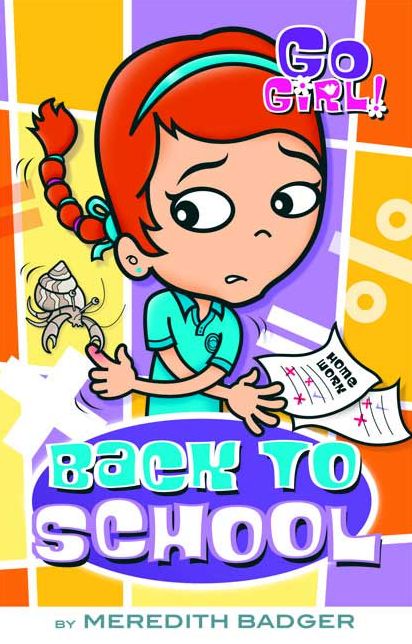 Back to School (Go Girl! Series #12)