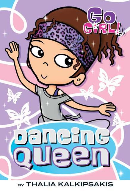 Dancing Queen (Go Girl! Series #7)