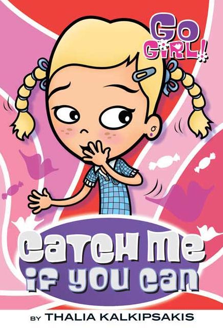 Catch Me if You Can (Go Girl! Series #8)