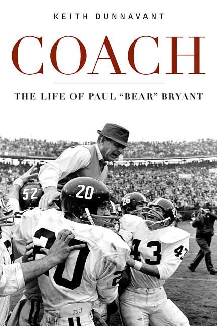 Coach: The Life of Paul Bear Bryant