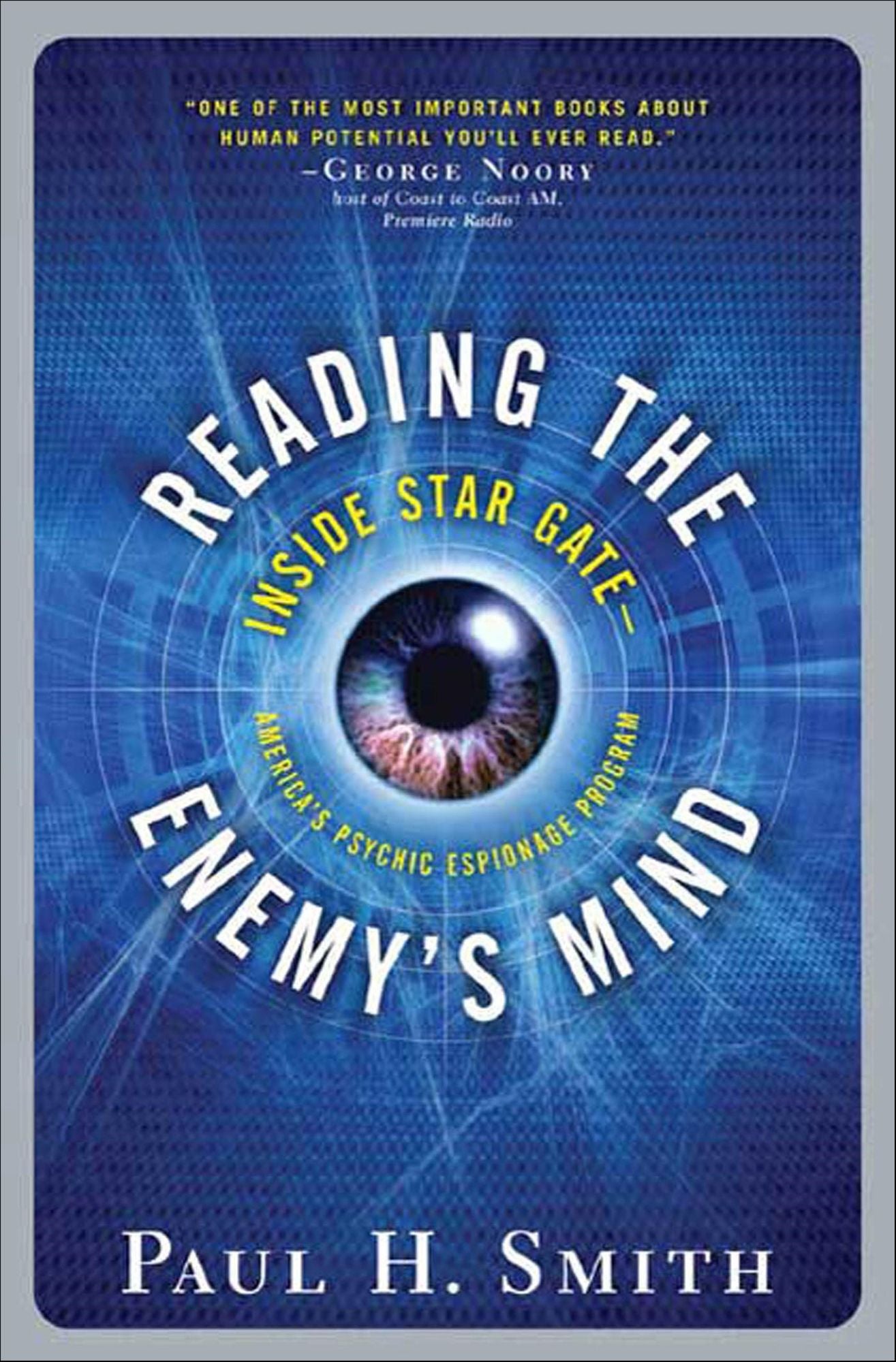 Reading the Enemy's Mind: Inside Star Gate: America's Psychic Espionage Program