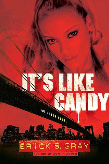 It's Like Candy: An Urban Novel
