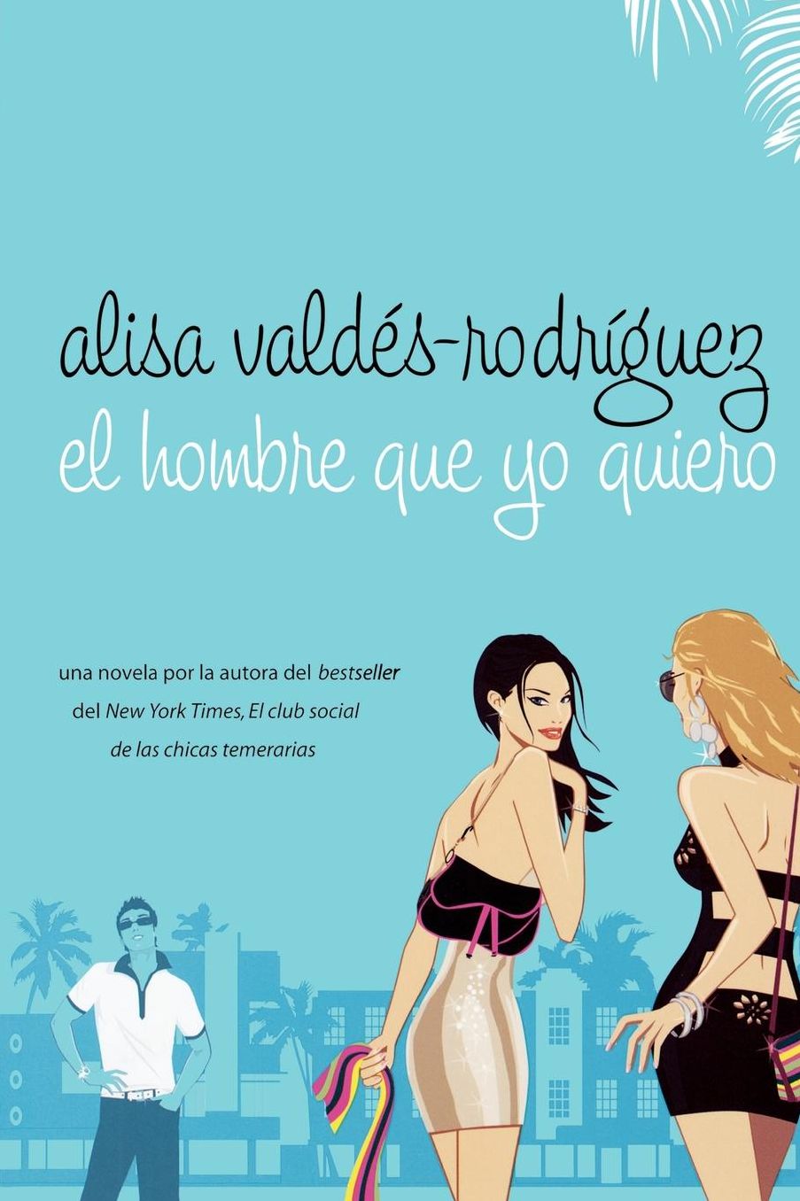 El hombre que yo quiero (Make Him Look Good)