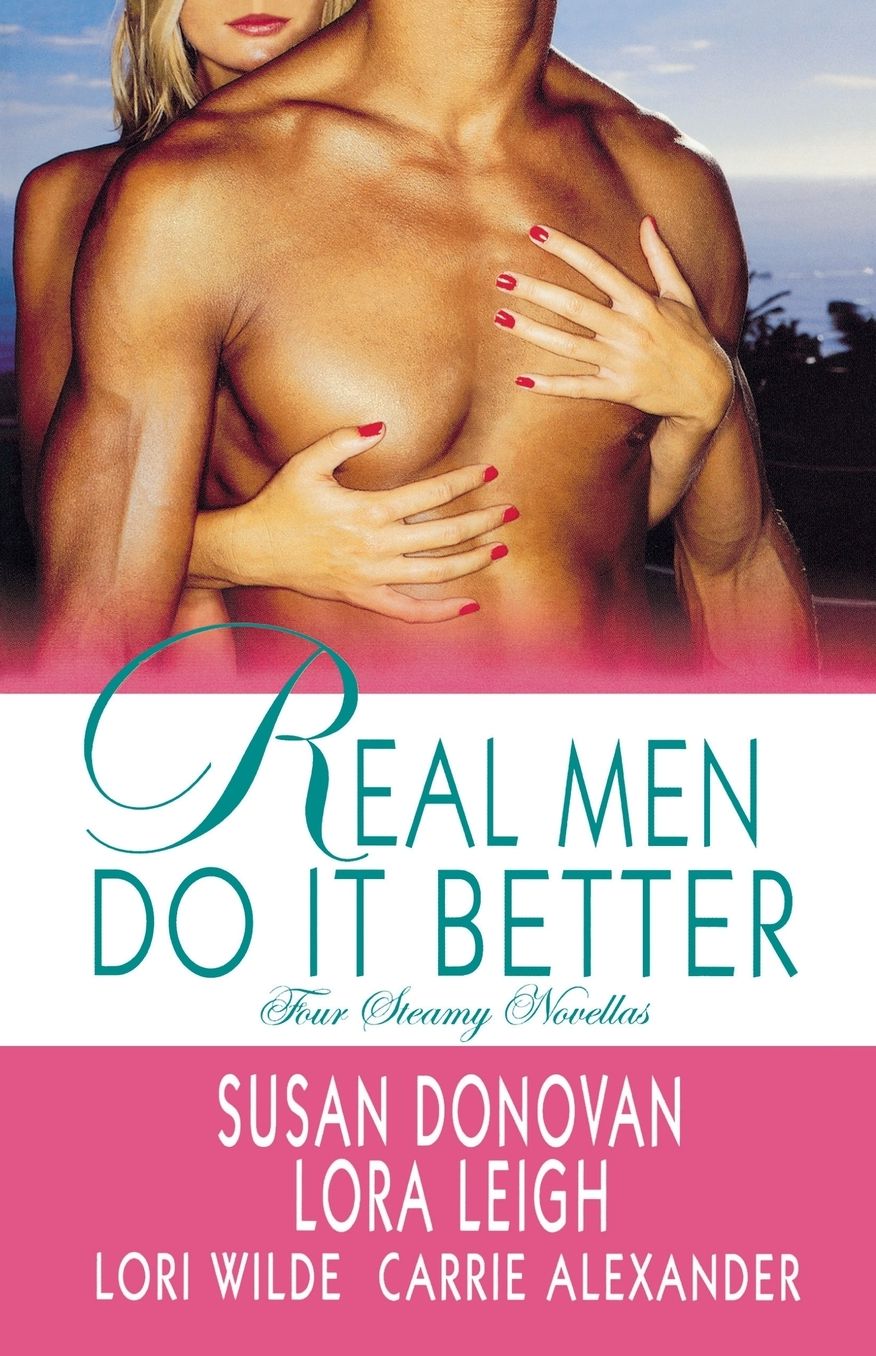 Real Men Do It Better