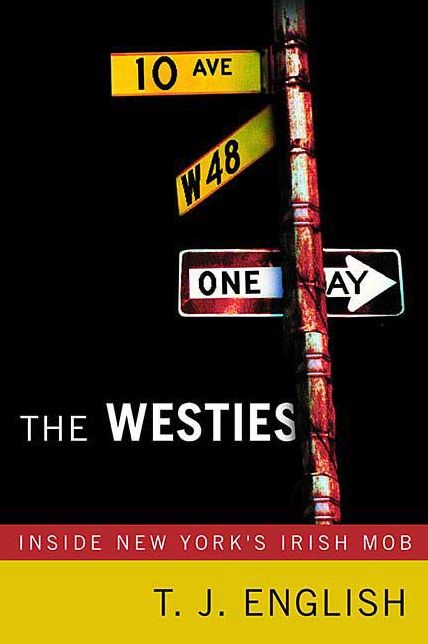 The Westies: Inside New York's Irish Mob