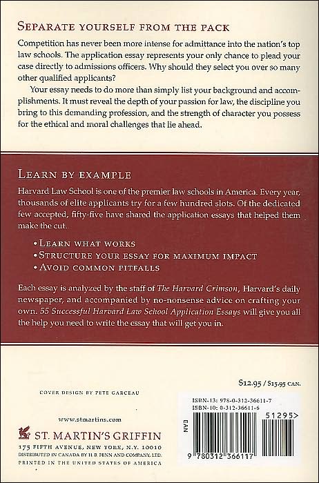 55 Successful Harvard Law School Application Essays: What Worked for Them Can Help You Get into the Law School of Your Choice