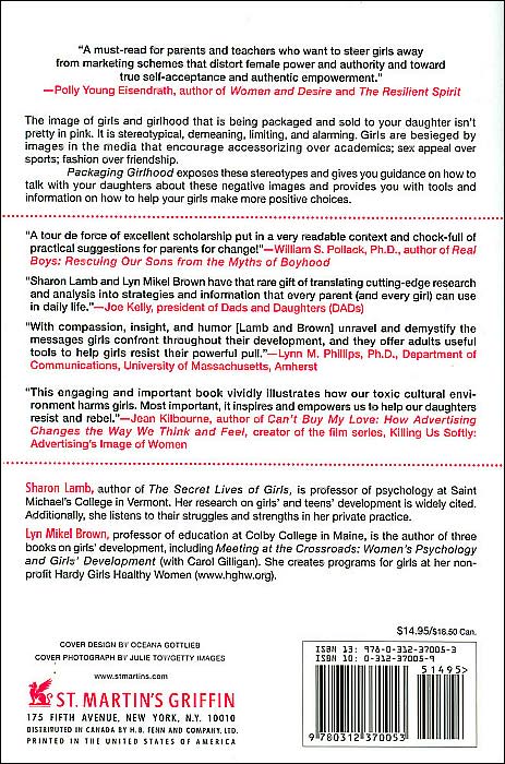 Packaging Girlhood: Rescuing Our Daughters from Marketers' Schemes
