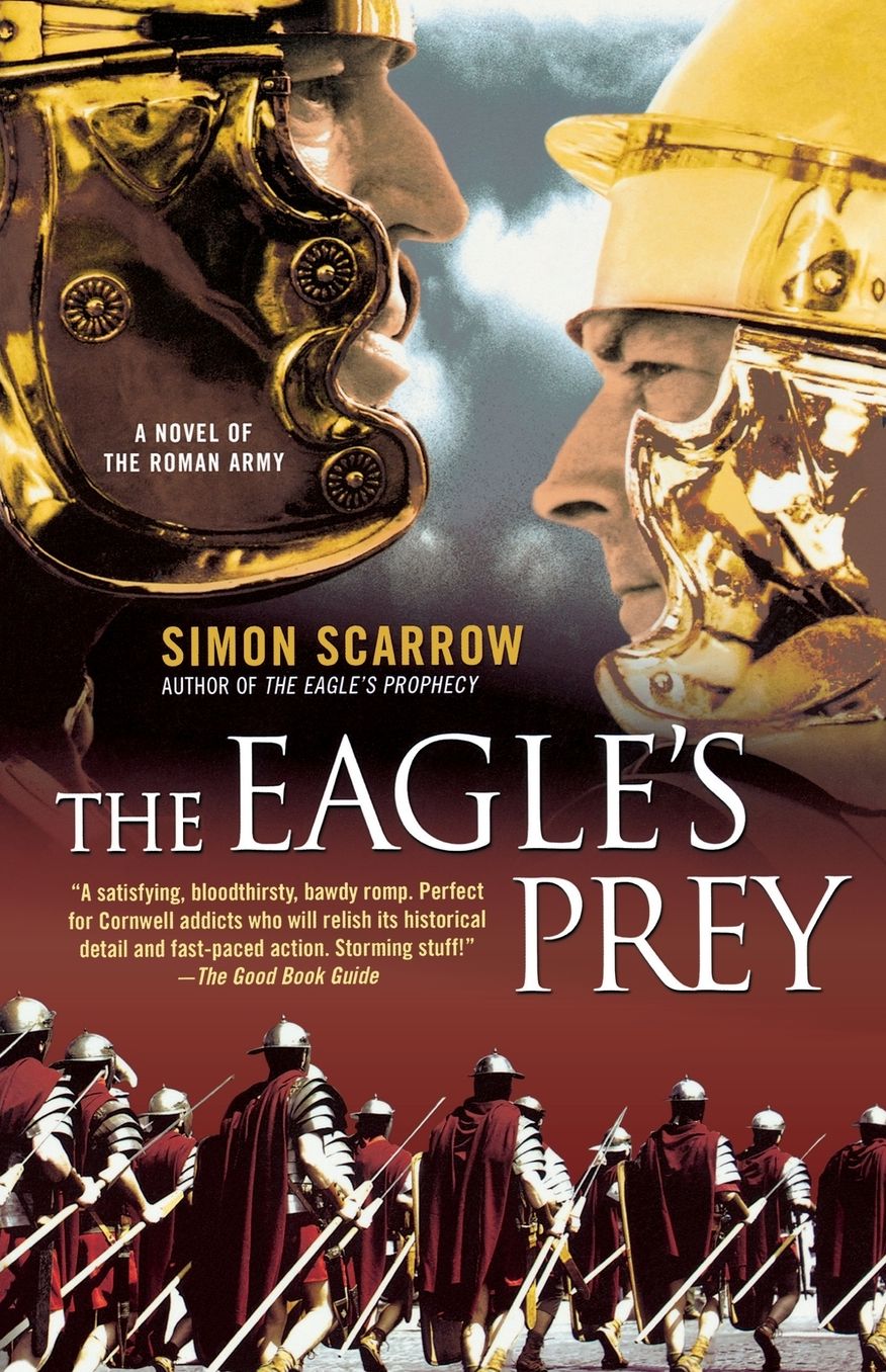 Eagle's Prey: A Novel of the Roman Army