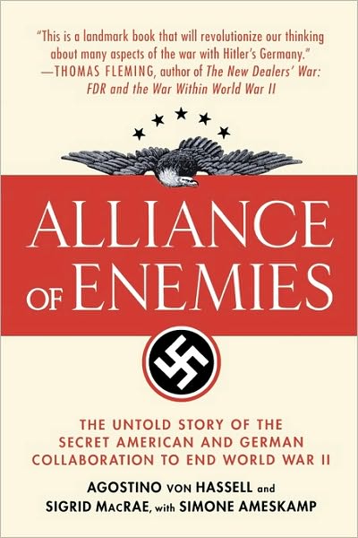 Alliance of Enemies: The Untold Story of the Secret American and German Collaboration to End World War II