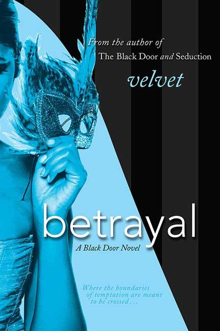 Betrayal: A Black Door Novel