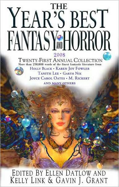 Year's Best Fantasy and Horror 2008: 21st Annual Collection