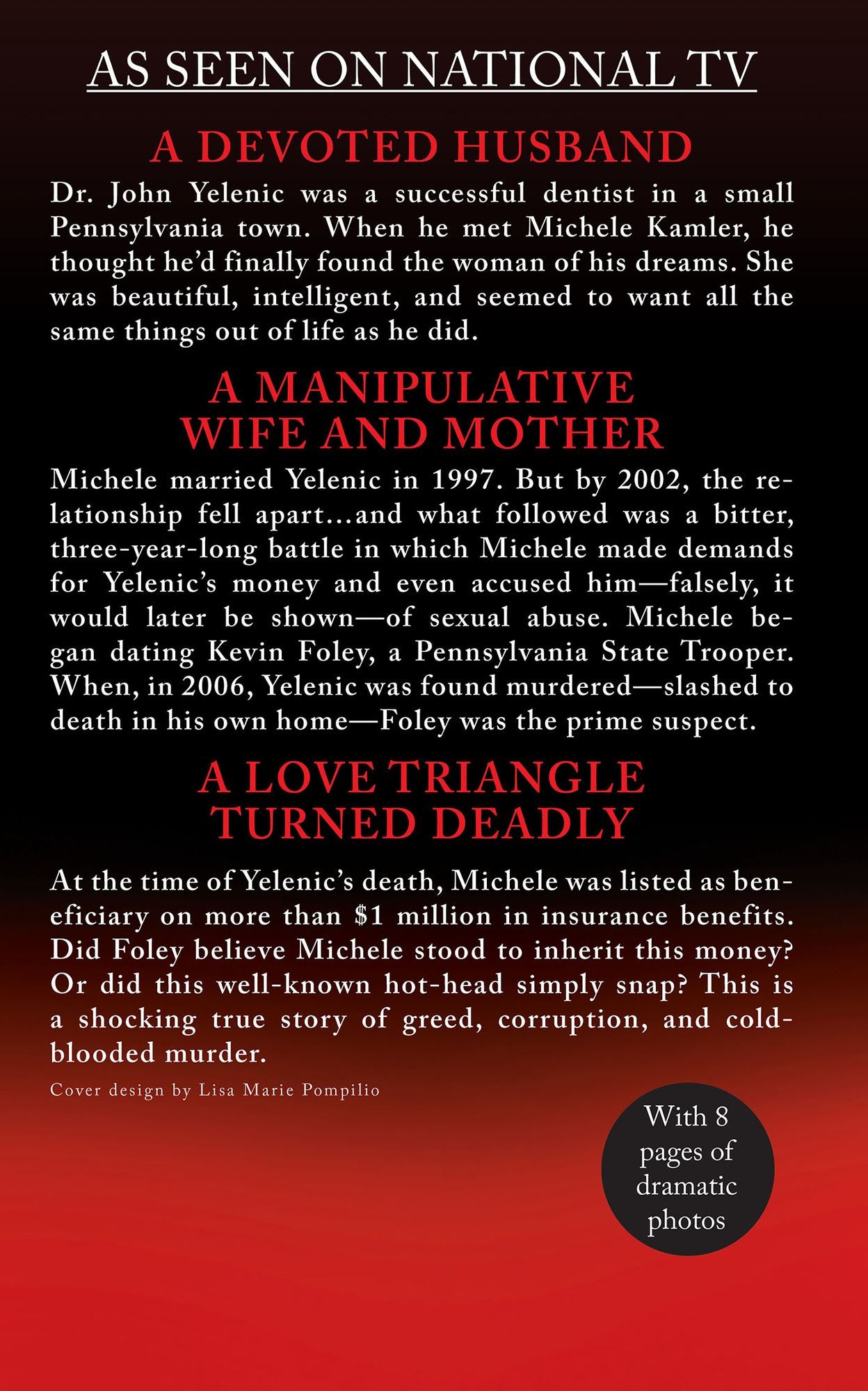 Dying for Love: The True Story of a Millionaire Dentist, his Unfaithful Wife, and the Affair that Ended in Murder