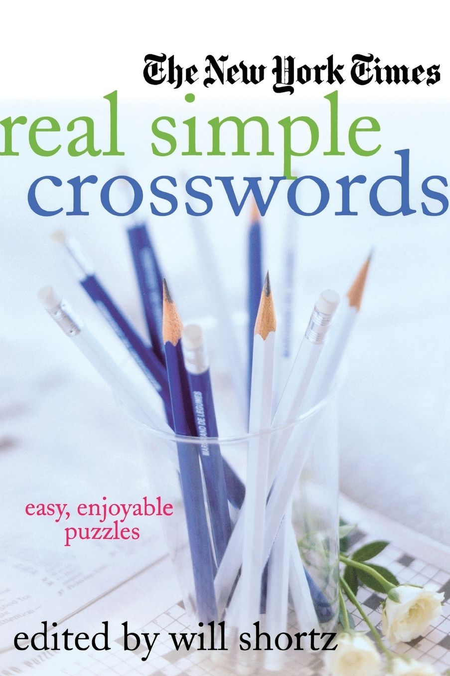 New York Times Real Simple Crosswords: Easy, Enjoyable Puzzles