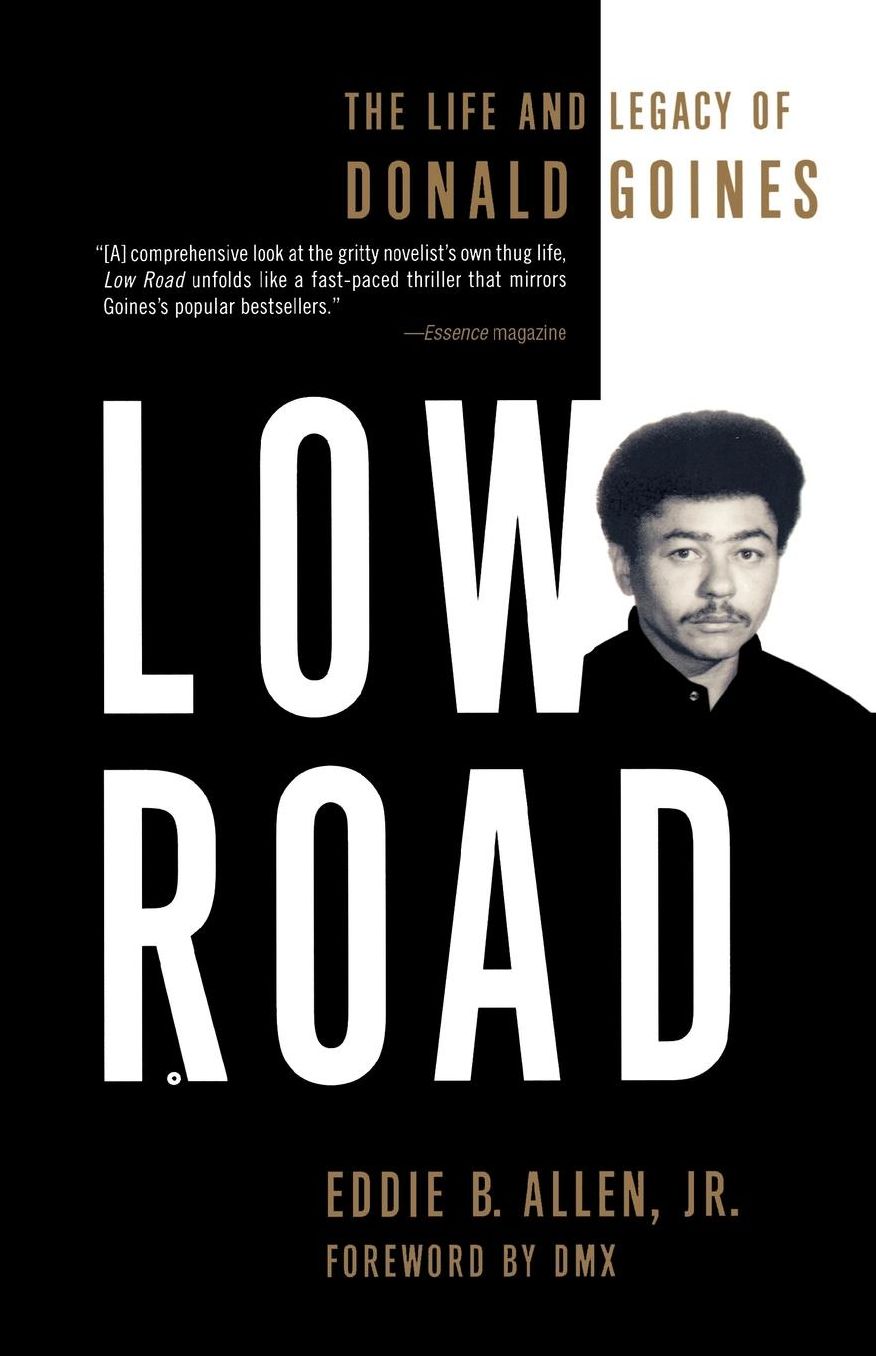 Low Road: The Life and Legacy of Donald Goines