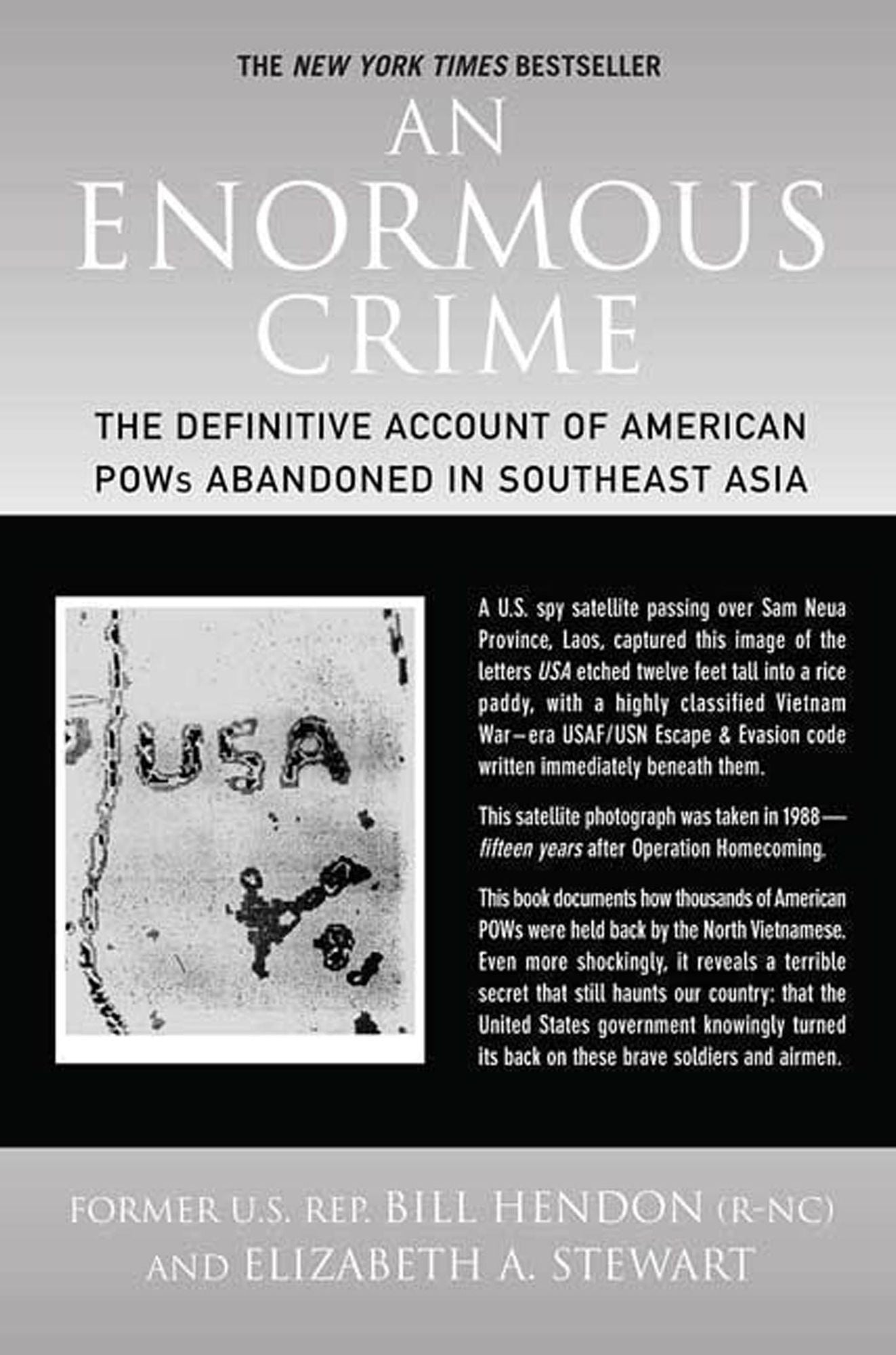 Enormous Crime: The Definitive Account of American POWs Abandoned in Southeast Asia