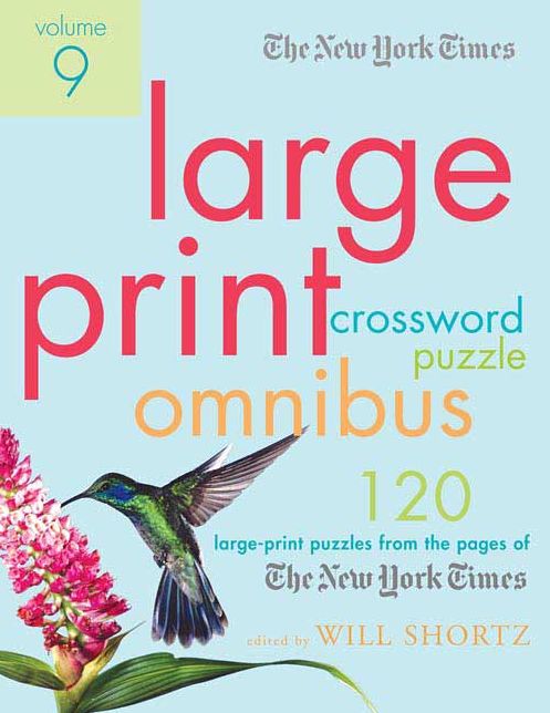 Large-Print Crossword Puzzle: 120 Large-Print Puzzles from the Pages of the New York Times