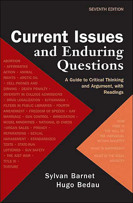 Current Issues and Enduring Questions: A Guide to Critical Thinking and Argument, with Readings