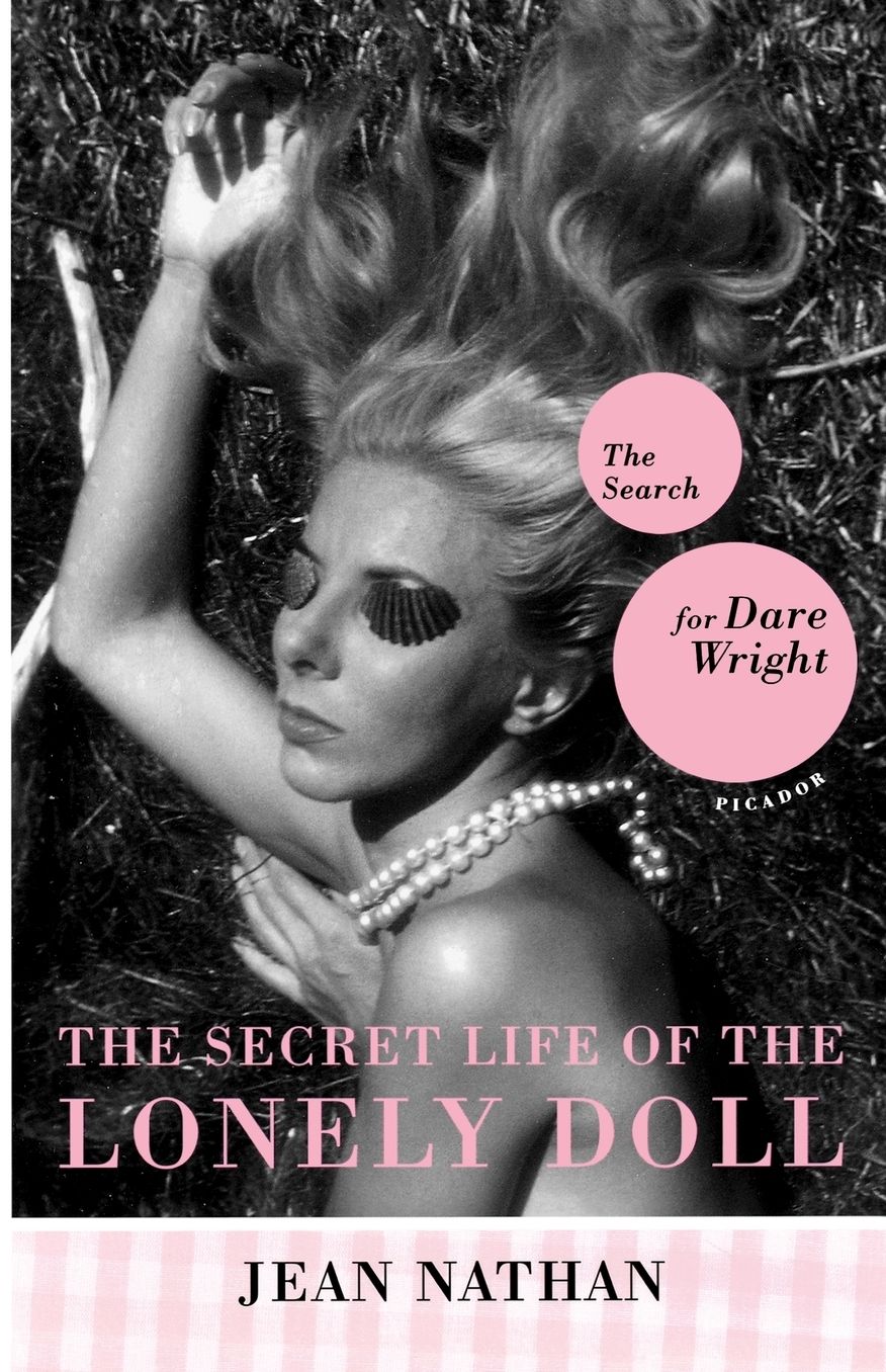 Secret Life of the Lonely Doll: The Search for Dare Wright