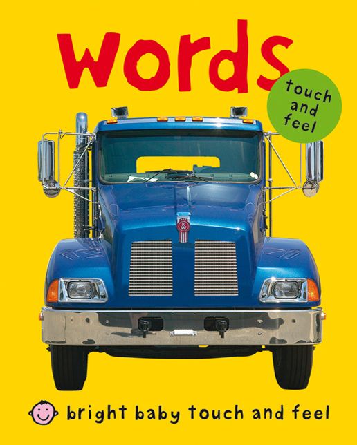 Words (Bright Baby Touch and Feel Series)