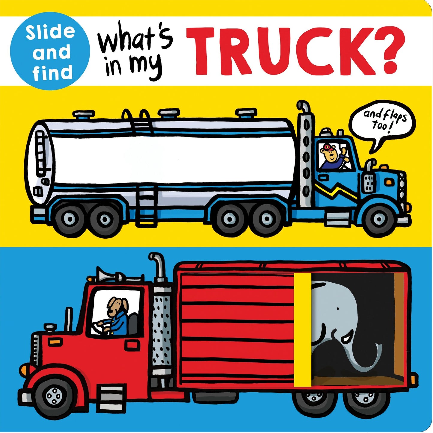 What's in my Truck?: A slide and find book