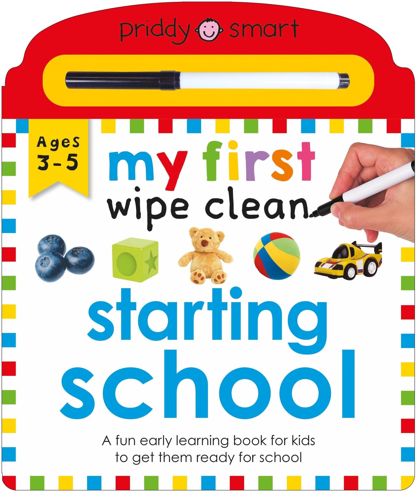 Priddy Learning: My First Wipe Clean Starting School: A Fun Early Learning Book