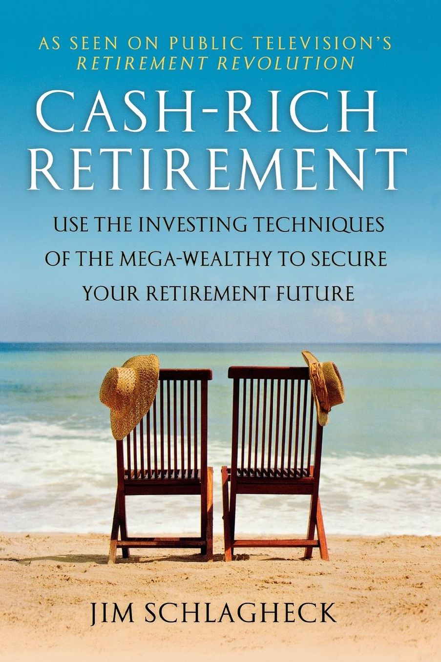 Cash-Rich Retirement: Use the Investing Techniques of the Mega-Wealthy to Secure Your Retirement Future