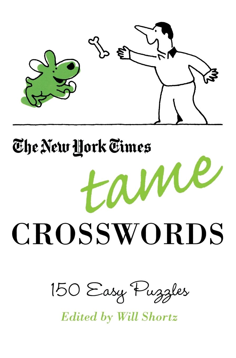 Tame Crosswords: 150 Easy Puzzles