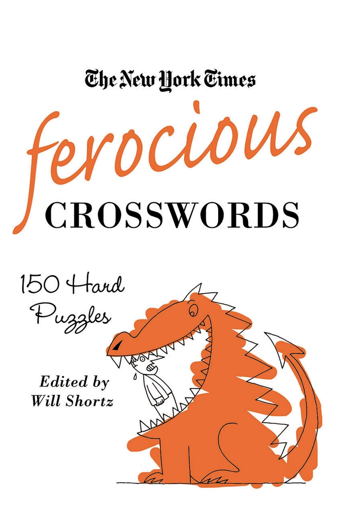 Ferocious Crosswords: 150 Hard Crosswords