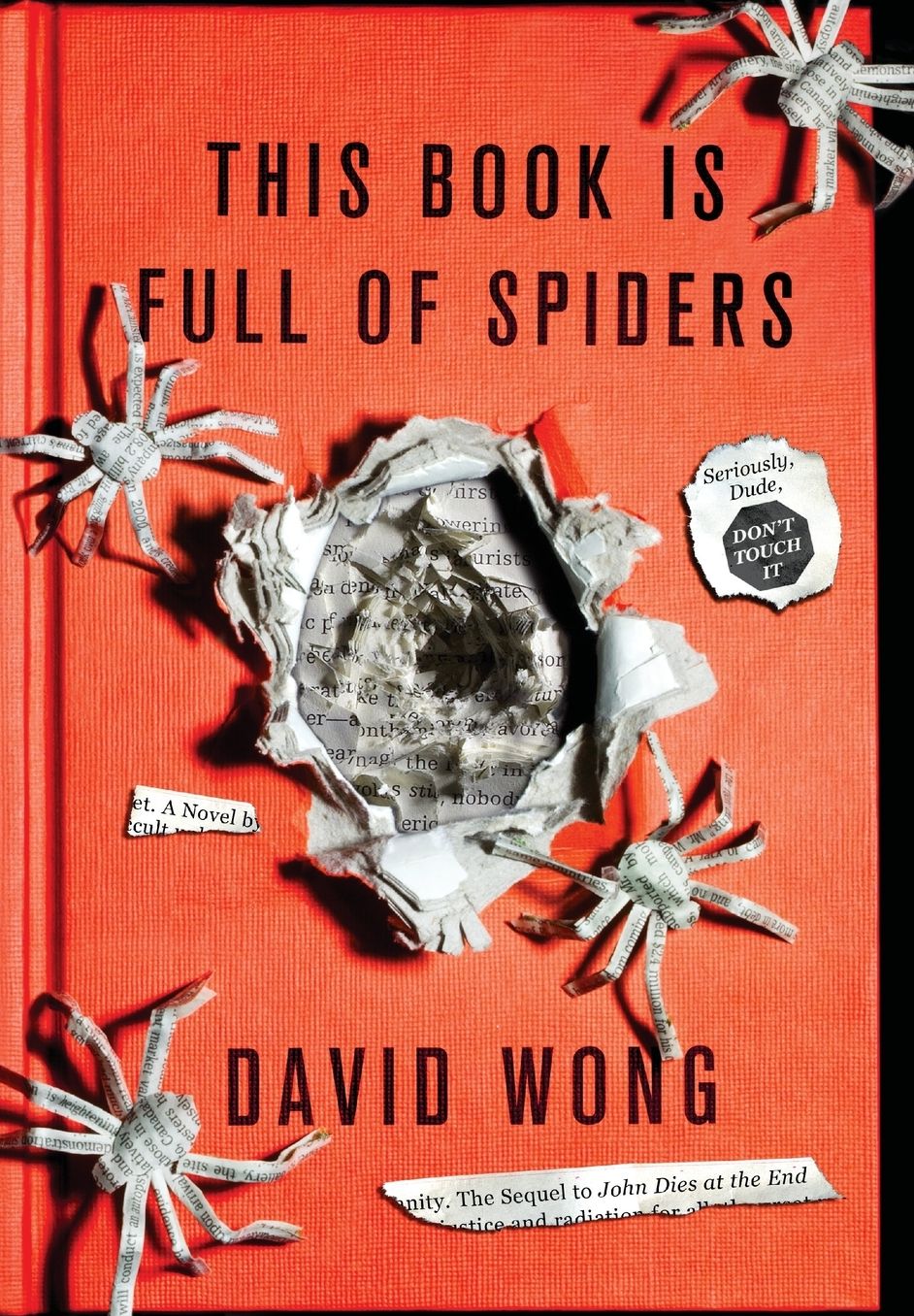This Book Is Full of Spiders: Seriously, Dude, Don't Touch It