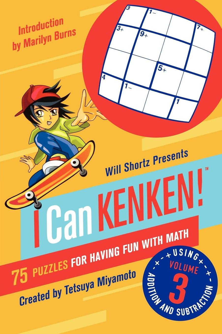 Will Shortz Presents I Can Kenken!: 75 Puzzles for Having Fun with Math