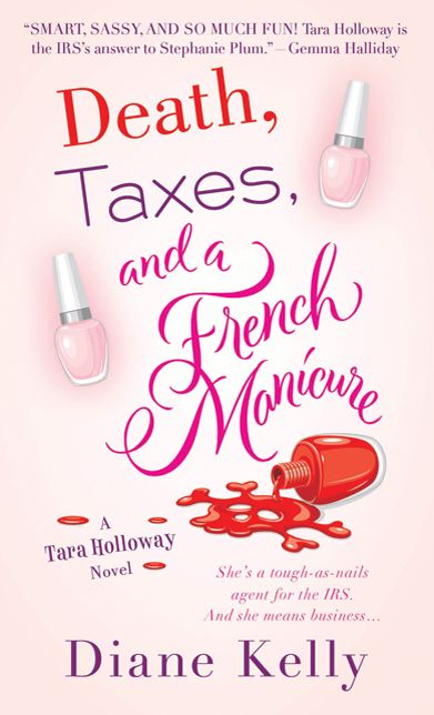 Death, Taxes, and a French Manicure (Tara Holloway Series #1)