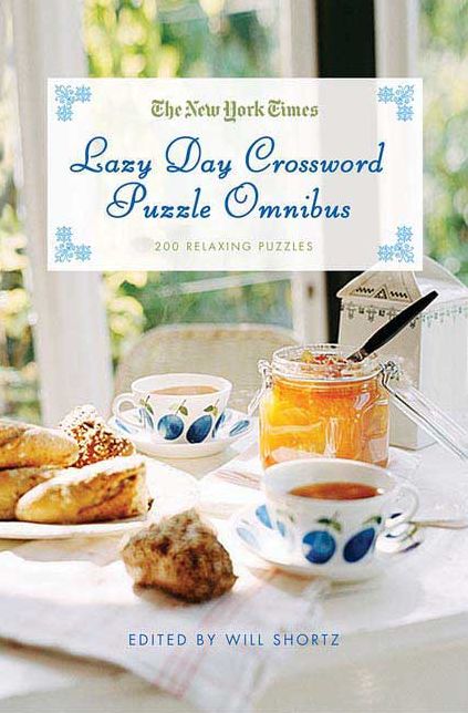 New York Times Lazy Day Crossword Puzzle Omnibus: 200 Relaxing Puzzles